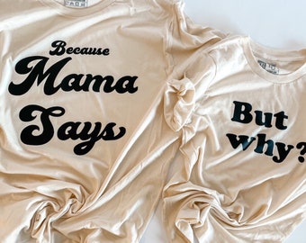 Mommy and Me Shirts | Boy & Girl Shirt | Matching Mom | Gift from Son or Daughter | Matching Family Shirts | Mamas Girl | Mamas Boy Shirts