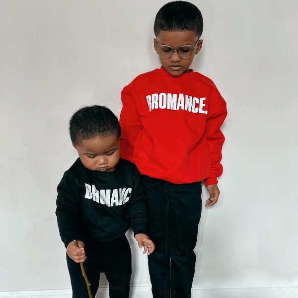 Bromance Sweatshirts | Matching Valentines Shirt | Daddy and Son Vday | Brothers Outfits | Unisex Clothing | Best Friend Shirt | Coordinate