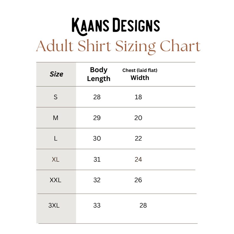 May include: A chart showing adult shirt sizing with columns for size, body length in inches, and chest width in inches. The sizes listed are S, M, L, XL, XXL, and 3XL.