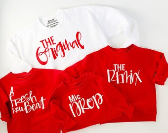 Matching Family Sweatshirts: The Original, The Remix, The Encore