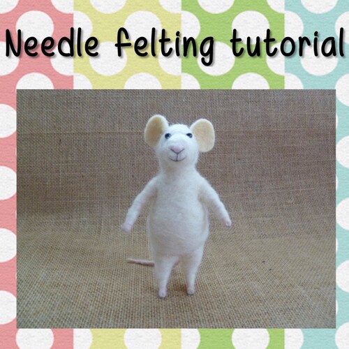 PDF Needle Felting Tutorial Monty Mouse Tutorial Needle Etsy