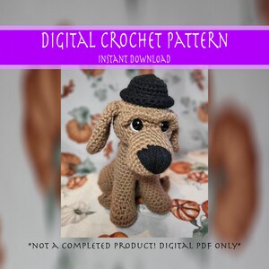 May include: Crochet pattern for a brown dog wearing a black hat. The pattern is a digital download and is not a finished product. *NOT A COMPLETED PRODUCT! DIGITAL PDF ONLY*
