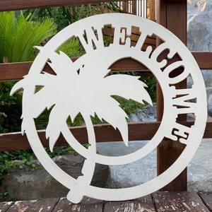 Palm Tree Welcome Sign - Welcome Sign -  Beach Welcome Sign - Beach House Sign