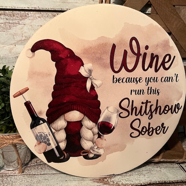 Wine Sign, Wine Decor, Funny Wine Sign, Wine Gnome, Gift For Wine Lover, Funny Wine Gift, Wine Gnome, Funny Gnome