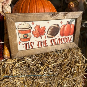 Herbst Zeichen, Es ist Herbst y’all, Herbst Saison, Football Zeichen, Kaffee Zeichen, Kürbis Zeichen, Tis the Season, Herbst Dekor Bild 1