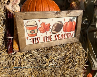 Fall Sign, It’s Fall Y’all, Fall Season, Football Sign, Coffee Sign, Pumpkin Sign, Tis the Season,   Fall Decor