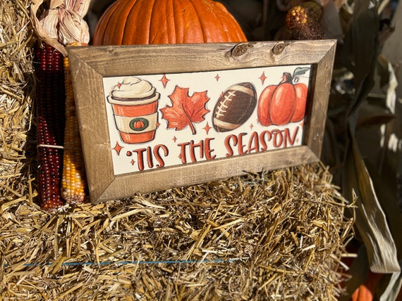 Fall Sign, It’s Fall Y’all, Fall Season, Football Sign, Coffee Sign, Pumpkin Sign, Tis the Season,   Fall Decor