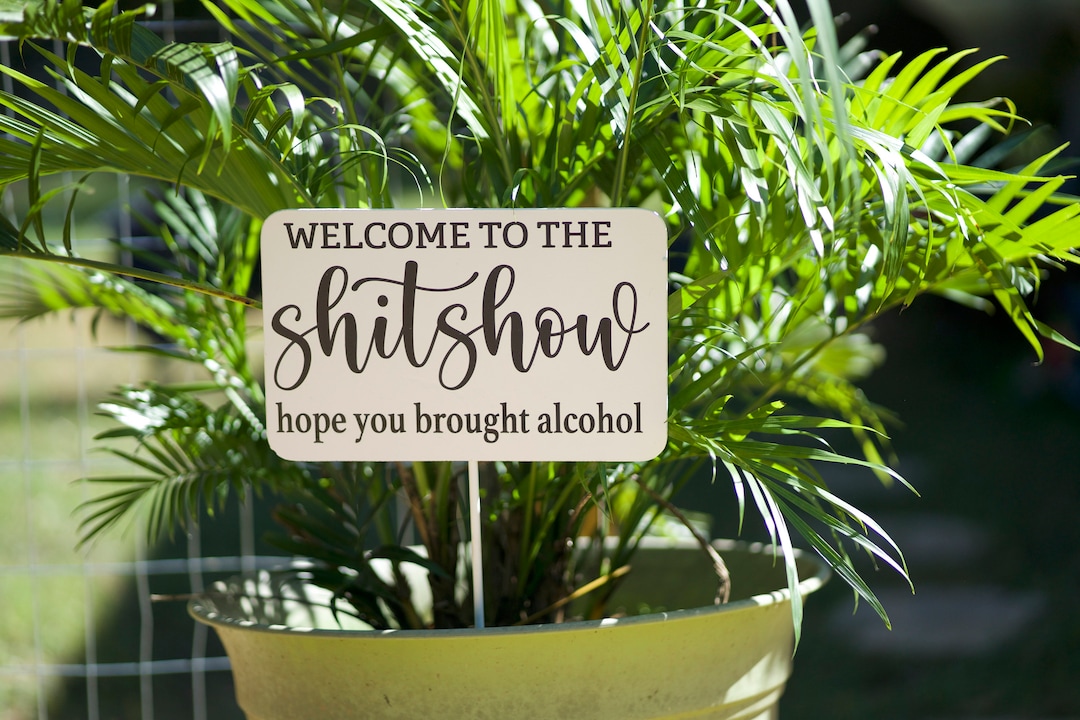 Funny Yard Sign, to the Shitshow, Metal Yard Sign, Funny Yard