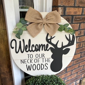 Welcome to our Neck of the Wood Sign, Welcome Door Sign, Deer Sign, Welcome Sign, Country Sign, Neck of the Wood Sign, Farmhouse Door Sign