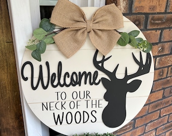 Welcome to our Neck of the Wood Sign, Welcome Door Sign, Deer Sign, Welcome Sign, Country Sign, Neck of the Wood Sign, Farmhouse Door Sign