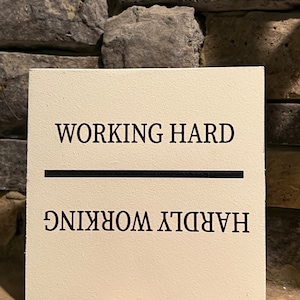 Funny sign, Desk Sign, Office Sign, Desk Decor, Funny Coworker Sign, Gift, Work Sign, On the Job Sign, Boss Gift, Coworker Gift