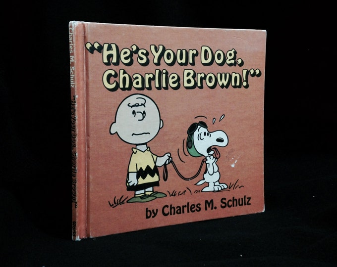 1968 He's Your Dog Charlie Brown by Charles Shulz, WP Co. Stated First Edition, slight tear in back cover board, 9x8.5x.25", 10.1OZ #2368