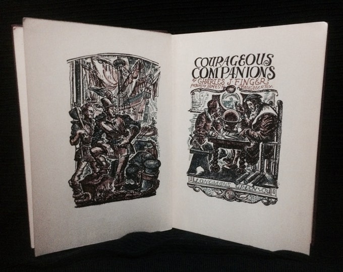 A Rare Signed Illustrated (Stated First Edition) of Courageous Companions by Charles J. Finger - 1929  by Longman's, Green And Co. #3825