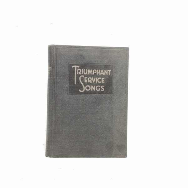 1934 Triumphant Service Songs, Rodeheaver, Published in Indiada USA, Beautiful Antique Psalm Book, 8.5x6x.75", 15OZ #2322