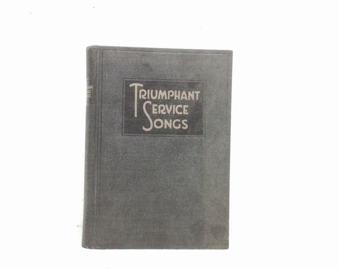 1934 Triumphant Service Songs, Rodeheaver, Published in Indiada USA, Beautiful Antique Psalm Book, 8.5x6x.75", 15OZ #2322