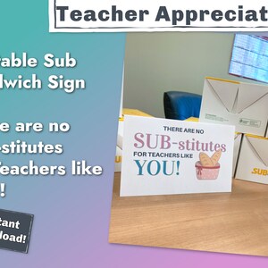 Sandwich Teacher Appreciation Week Sign No SUB-stitutes, Teacher gift idea for the end of the year or their birthday too. Print & add subs image 2