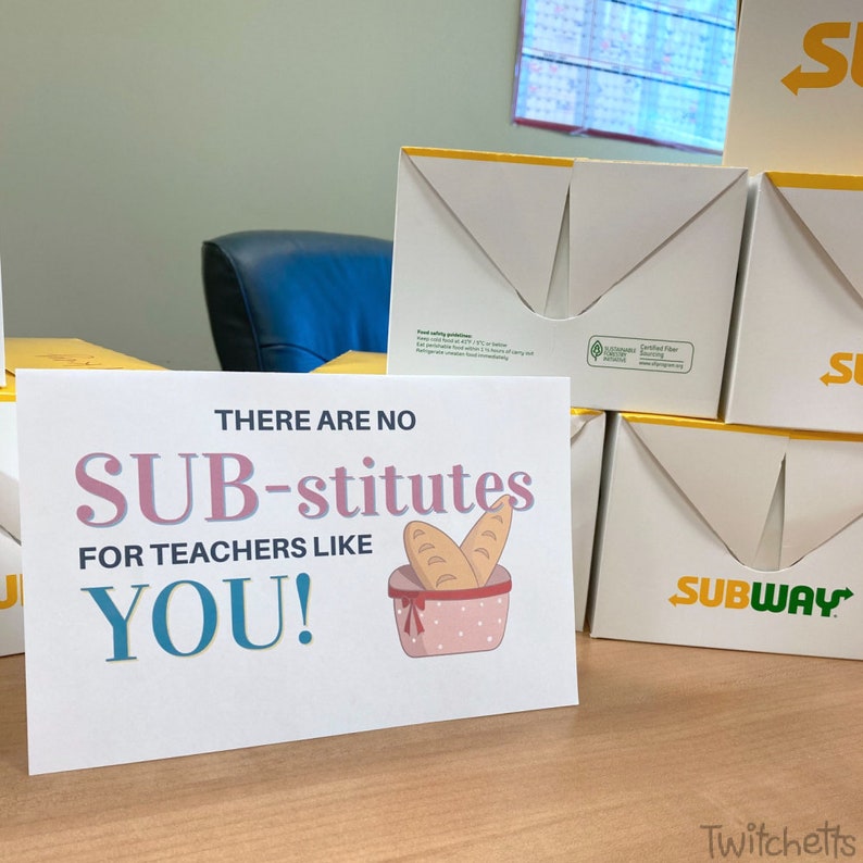 Sandwich Teacher Appreciation Week Sign No SUB-stitutes, Teacher gift idea for the end of the year or their birthday too. Print & add subs image 4