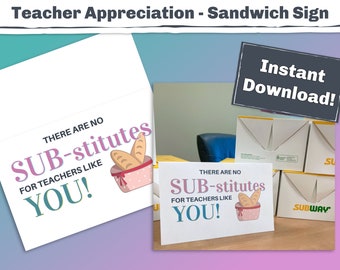 Sandwich Teacher Appreciation Week Sign - Geen vervangingen, cadeau-idee voor leraren voor het einde van het jaar of ook voor hun verjaardag. Afdrukken en subs toevoegen