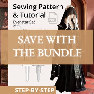 Puede incluir: Un patr&oacute;n de costura y un tutorial para el conjunto Evenstar (XS-XXL). La imagen muestra una capa con capucha negra con un adorno decorativo. El texto en la imagen dice "SAVE WITH THE BUNDLE" y "STEP-BY-STEP".