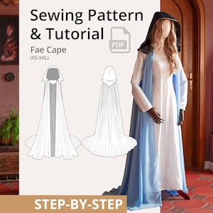 May include: A sewing pattern and tutorial for a Fae Cape, shown on a mannequin wearing a white dress and a blue hooded cape. The image includes the text "Sewing Pattern & Tutorial" and "Fae Cape (XS-XXL)".