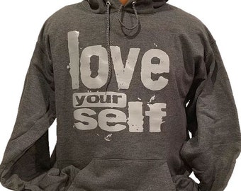 Hoodie with the message love yourself