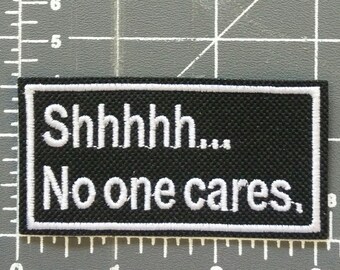 Shhhhh...No one cares  (free mailing in U.S.)