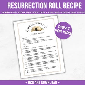 May include: A printable recipe for Resurrection Rolls, an Easter-themed treat. The recipe includes ingredients and instructions, with Bible verses. The design features a purple banner with the title and a circular graphic that says "Great for Kids."
