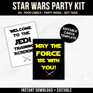 May include: A Star Wars party kit with food labels, party signs, and gift tags. The image features two signs: "Welcome to the Jedi Training Academy" and "May the Force Be With You!" A black circle indicates an editable Canva template.