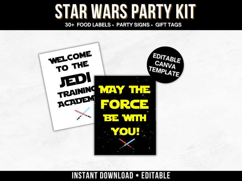 May include: A Star Wars party kit with food labels, party signs, and gift tags. The image features two signs: "Welcome to the Jedi Training Academy" and "May the Force Be With You!" A black circle indicates an editable Canva template.