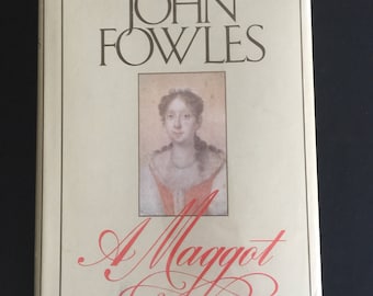 The Maggot by John Fowles, Signed First Edition, Hardback