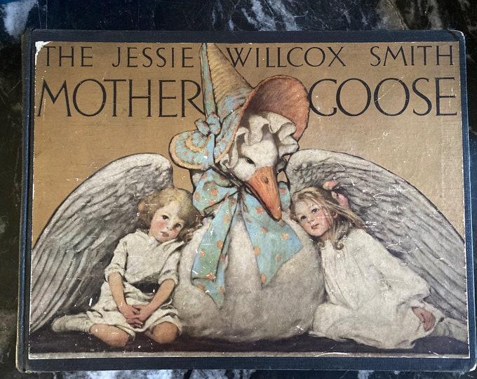 The Jessie Willcox Smith MOTHER GOOSE, vintage edition from the 1930s, color and B&W illustration, Dodd Mead and Company, New York, rare
