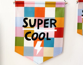 Super Cool Fabric Banner - Kids Wall Decor | Nursery or Playroom Wall Hanging | Cool Kids decor