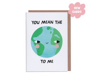 You mean the world to me card
