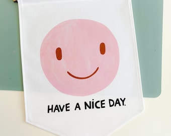 Have a nice day banner - Pink Smiley