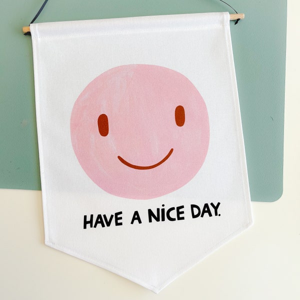 Have a nice Day Banner - Pinker Smiley