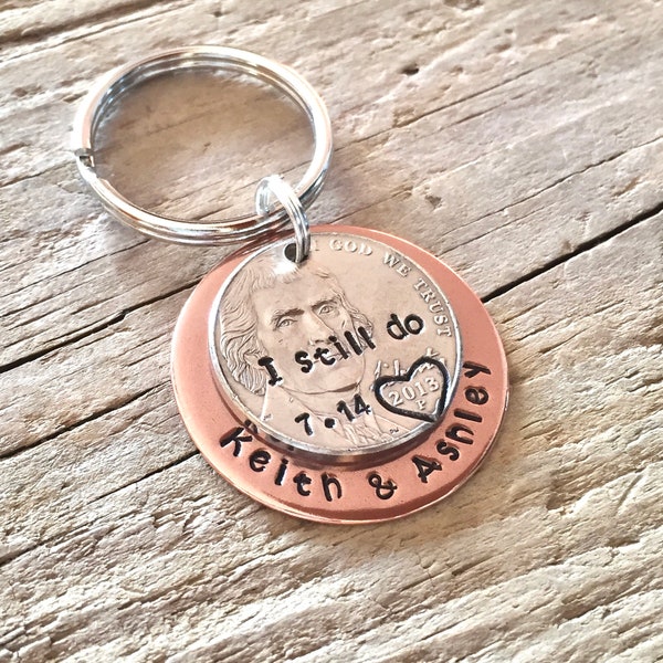 5 Year Anniversary Gift for Him or Her, I Still Do, Nickel Keychain, Personalized Coin Anniversary Gift