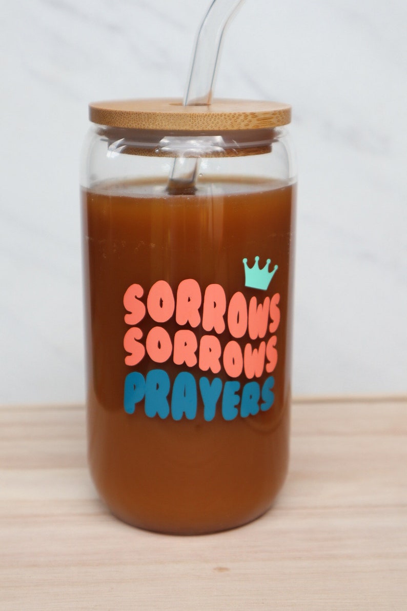 Bridgerton, Sorrows, Sorrows, Prayers, Iced Coffee Glass, Coffee Coffee Coffee, Beer Can Glass With Lid Yarn image 3