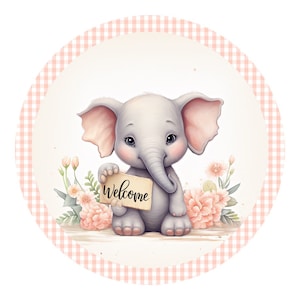 Welcome Baby Elephant Sign, wreath attachment, Everyday sign, Wreath sign, Baby Girl Sign