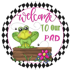 Welcome to my pad frog Sign  , Summer sign, Spring wreath attachment, Spring decoration,Country sign, Rustic home decoration,