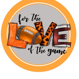 Football Sports Sign, Metal Wreath attachment sports sign, football supplies, Fall Sign, For the Love of the Game,