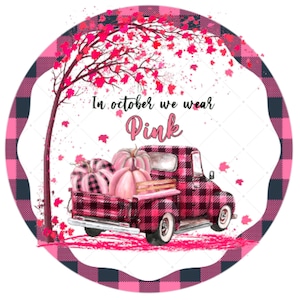 Buffalo Plaid Truck Breast Cancer Awareness Sign, Buffalo Plaid Breast Cancer Awareness, Breast Cancer wreath attachment, Cancer awareness,