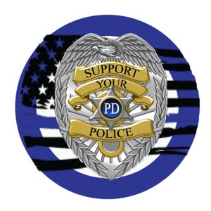 Support Your Police, Back the Blue Sign, Polizei Schild, Zeigen Sie Ihre Unterstützung, Polizeioffizier Schild, Polizei Abzeichen Schild,