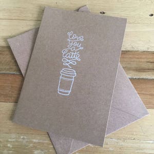Carte double « Love you une latte » A6 (10 x 15 cm) avec enveloppe