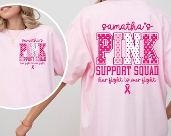 Pink Support Squad Shirts, Her Fight Is Our Fight, Custom Breast Cancer Team Shirts, Personalized Breast Cancer Awareness Walk Tees
