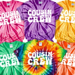 Cousin Crew Tie Dye Shirts, Matching Cousins Shirts, Family Reunion Shirts, Colorful Matching Family Tees, Kids Adult Cousin Outfit