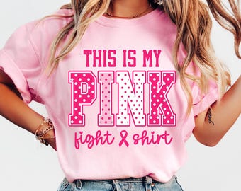 This Is My Pink Fight Shirt, Breast Cancer Awareness Shirt, Pink Ribbon Tee, Breast Cancer Support Shirt, October Pink Shirt