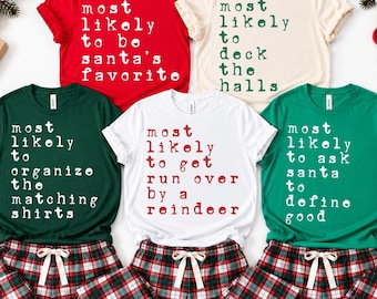 Most Likely To Christmas Shirts, Matching Family Christmas Shirts, Funny Holiday Group Tees, Christmas Morning Shirts, Family Party Shirts