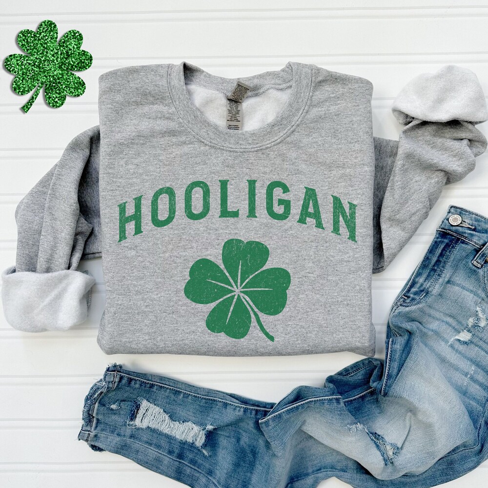 Funny St Patricks Day Sweatshirt Hooligan Clover St Patricks Day Hoodie Saint Patricks Day Tee Womens Saint Patricks Day Shirt St Patty Day Realtorgift
