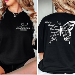In memory of a lost loved one shirt. Personalized name and dates. Butterfly Memorial shirt, rip shirt, rest in heaven shirt, memorial gift