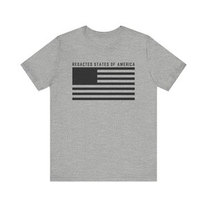 Redigierte Staaten von Amerika Flagge T-Shirt, Epstein Dateien Shirt, USA Flagge geschwärzt T-Shirt, minimalistische Politische Grafik Shirts, Unisex Protest T-Shirt Bild 10
